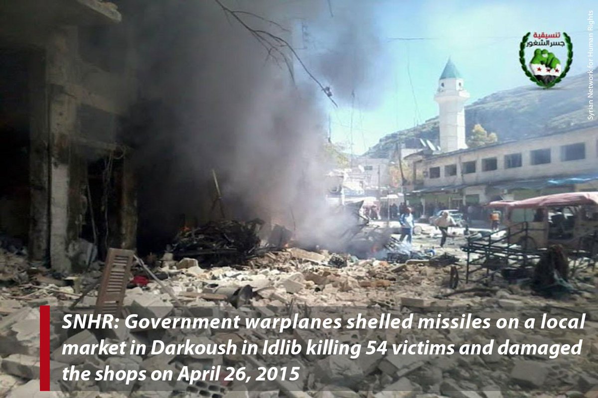 #SNHR: Apr 26, gov warplanes shelled missiles on a local market in Darkoush killing 54 victims and damaging the shops