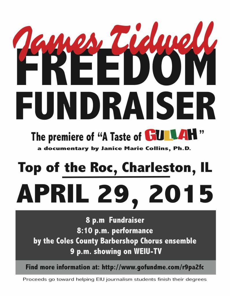 The James Tidwell Freedom Fundraiser is April 29. Come see the premiere vieweing of a documentary by Janice Collins.