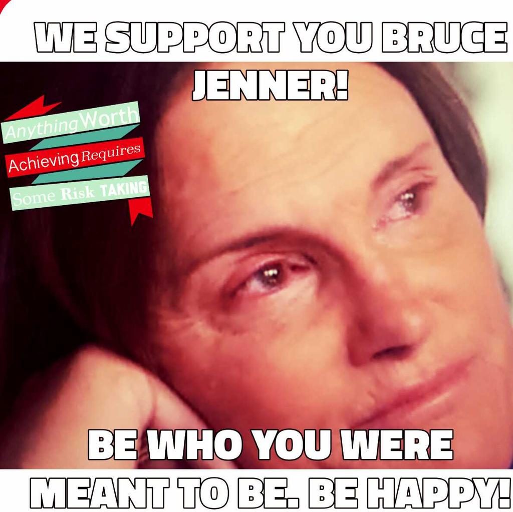 BfBabes's tweet photo. To embrace who you are is the ultimate gift of self worth you could possibly give yourself. #SupportBruceJenner http://t.co/RENbd0rkNL
