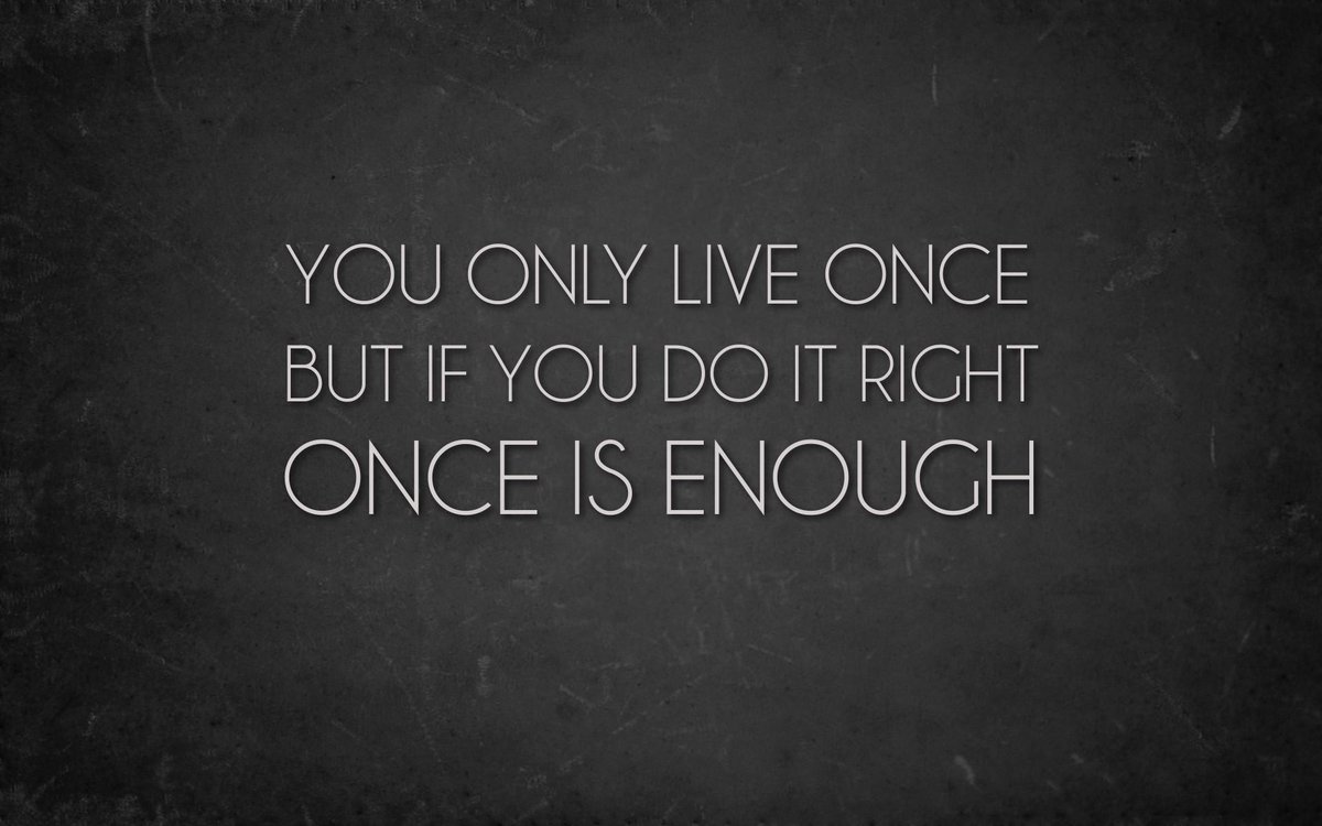 theatre_direct's tweet photo. You Only Live Once... But If You Do It Right, Once Is Enough.
#MondayMotivation
#WhatMattersToMe http://t.co/Qky4TjygRi
