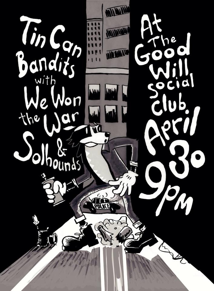thatgoodwill's tweet photo. TONIGHT! Three great local bands: @TinCanBandits, @solhounds and @we1thewar! 9:00pm, limited tickets at the door. http://t.co/Pc5OMq7twF