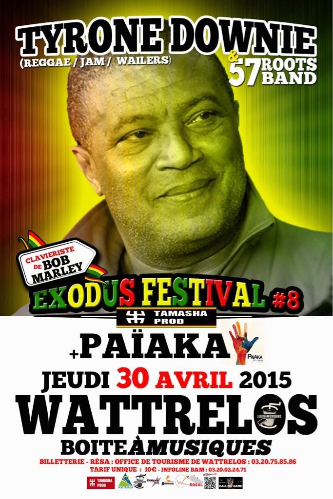 #ExodusFestival#8 #TyroneDownie 30/04 #Boîte@Musiques #Wattrelos #ReggaeMusic #BobMarley #Originalwailers #Païaka