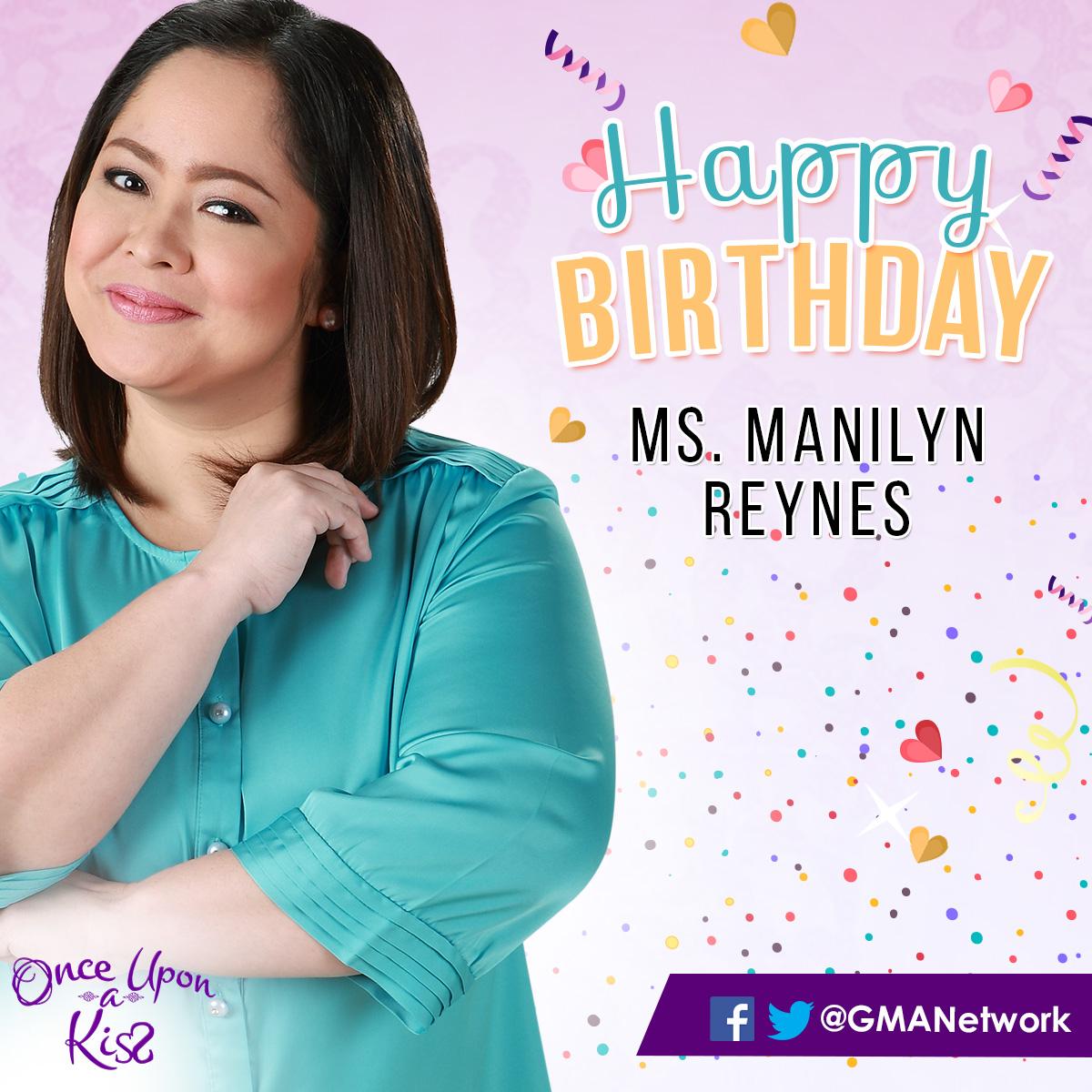 \" Happy birthday, Ms. Manilyn Reynes! Much love from your OUAK family! :) 
