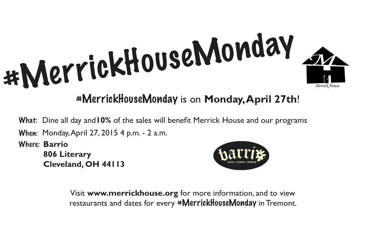 MerrickHouse's tweet photo. Dine @barriocleveland TODAY &amp; 10% of proceeds benefit @MerrickHouse. Happy Hour? @TremontWest @CoolCleveland http://t.co/ycZPawwq7C