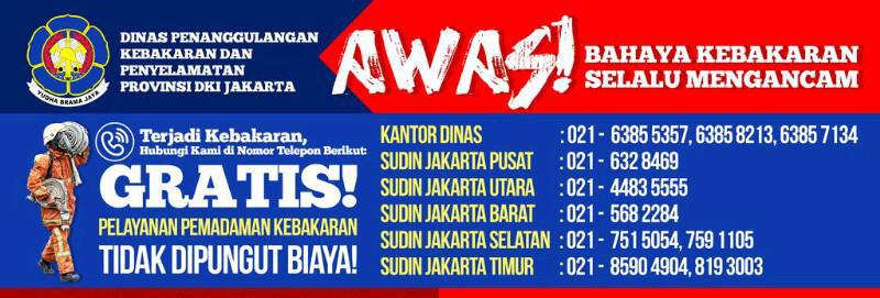 Bila melihat/terjadi Kebakaran, silakan hubungi nomor telp berikut sesuai wilayah kejadian.