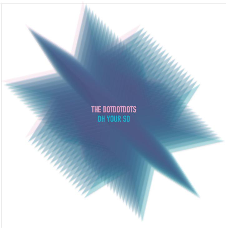 thedotdotdots's tweet image. &quot;Oh Your So&quot; from @thedotdotdots bit.ly/1J5nGI5 #indiemusic #NewMusicMonday #newmusic #indie #SoundCloud