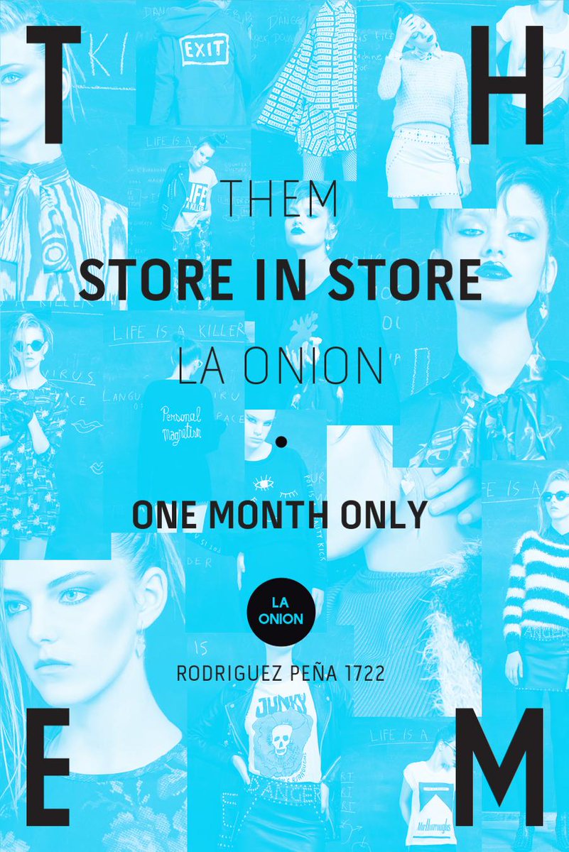 somosthem's tweet photo. THEM + LA ONION / ONE MONTH ONLY - RODRIGUEZ PEÑA 1722 : http://t.co/DrwDjbweOb