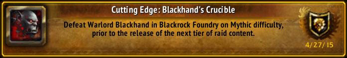 SteragTD's tweet photo. I just earned the [Cutting Edge: Blackhand's Crucible] Achievement! #Warcraft http://t.co/Xc9BhIUkTE
