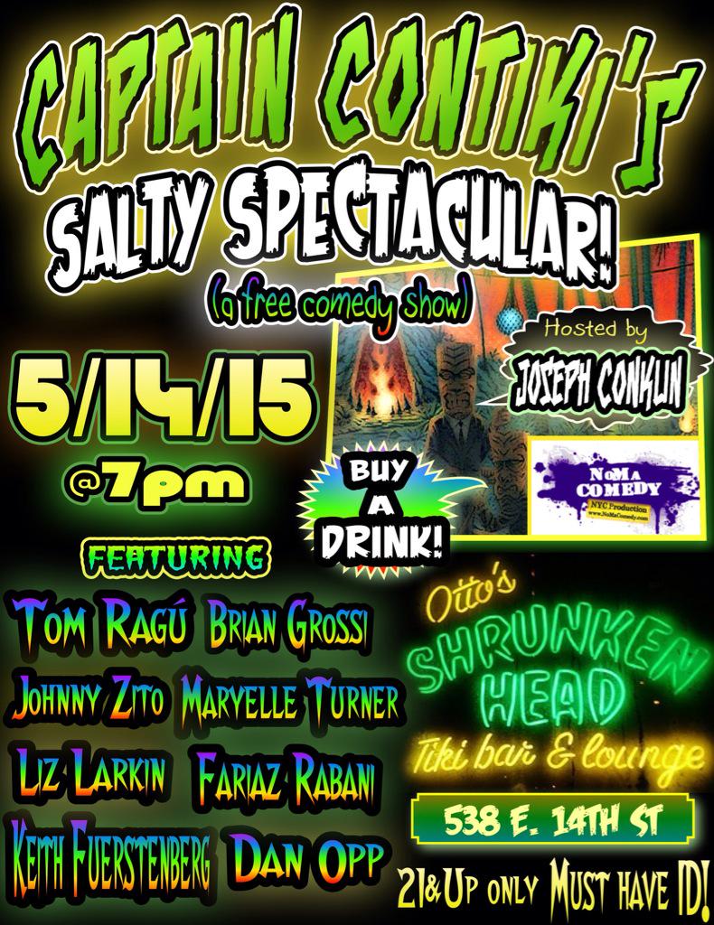 PlanetJoetopia's tweet photo. Midnight Sneak Peek: 5/14 Captain ConTiki's Salty Spectacular! (a free comedy show) @OttosNYC #Free #NYC #NoMaComedy http://t.co/cerXW32kk7