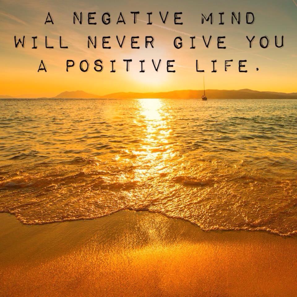 A negative mind will never give you a positive life.        budurl.com/motivationset