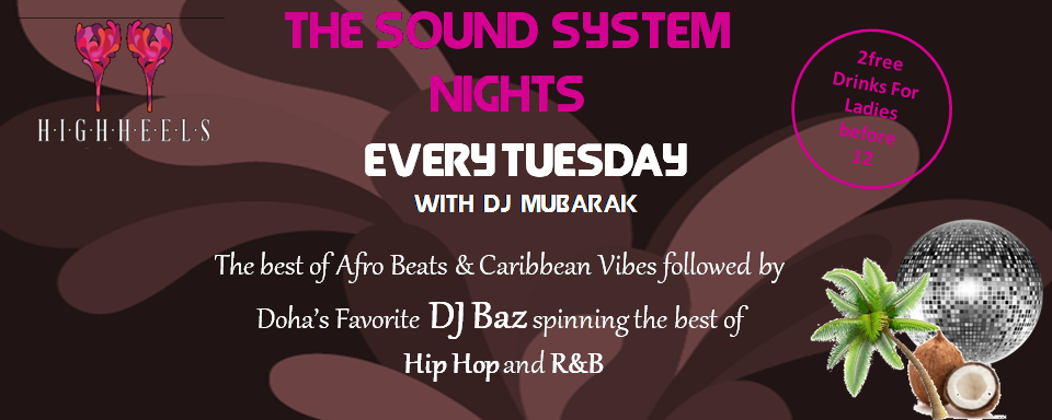 HighHeelsDoha's tweet photo. Come enjoy our  ‘SOUND SYSTEM NIGHTS’ tonight, only @Highheelsdoha! Ladies get 2 free drinks b4 12am! #Dance #Reggae http://t.co/tjUzPuOePt