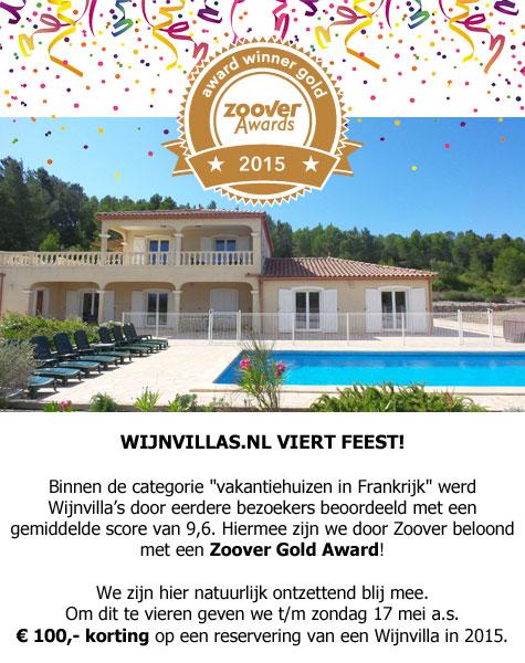 Wijnvilla's heeft een <a href="/Zoover/">Zoover</a> gold award en daarom vieren we feest. Tijdelijk € 100 korting bij een boeking in 2015!