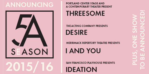59E59's tweet photo. Announcing our 2015/16 #5ASeason from @PortlandArmory @TheActingCo @SFPlayhouse @Merrimack_Rep http://t.co/pBBTAZ28M2 http://t.co/gfQsqAYRVC
