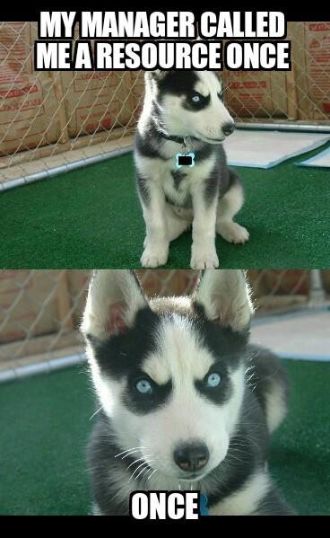 agile_memes's tweet image. Remember, your &quot;resources&quot; run the systems that know where you live. #WorldNoResourcesDay