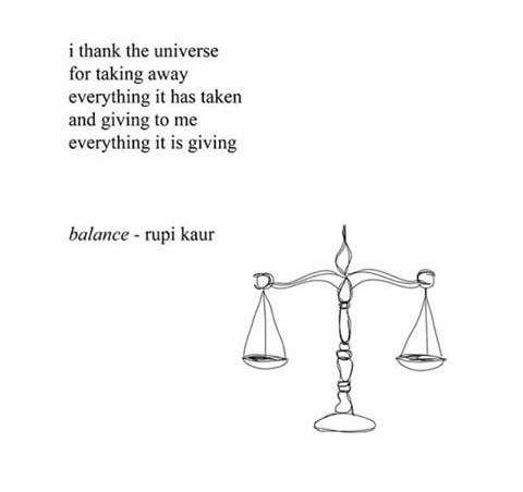 Image result for âi thank the universe for taking everything it has taken and giving to me everything it is giving -balanceâ