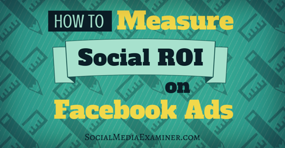 SMExaminer's tweet image. How to Measure Social #ROI on #Facebook Ads bit.ly/1Ee9tIJ by @copy_writer91