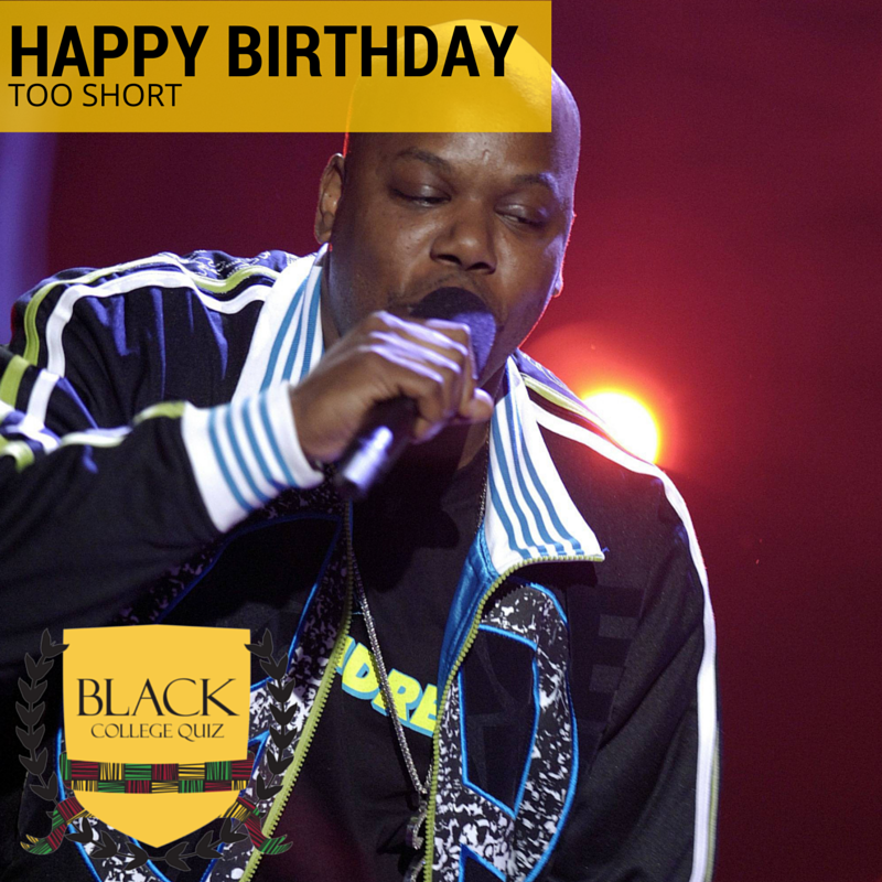 Happy Birthday Too Short! 