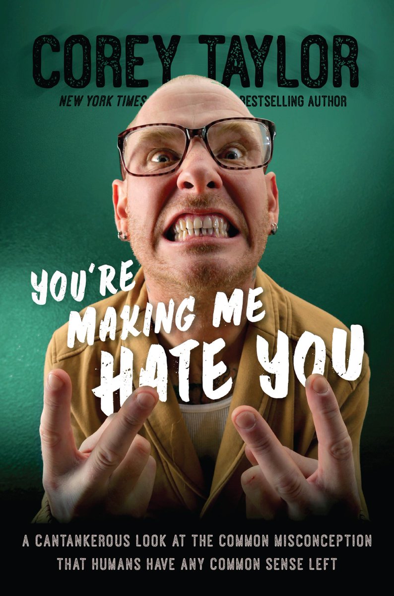 CoreyTaylorRock's tweet photo. Preorder my new book YOU’RE MAKING ME HATE YOU here: http://t.co/hAtr1SlezH. Solo tour presale starts tomorrow. http://t.co/FT91HV68of
