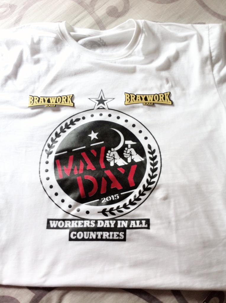 Thks <a href="/Brayworkbali/">Braywork Bali</a>  atas bajunya #mayday #woekresday #singdemensiep