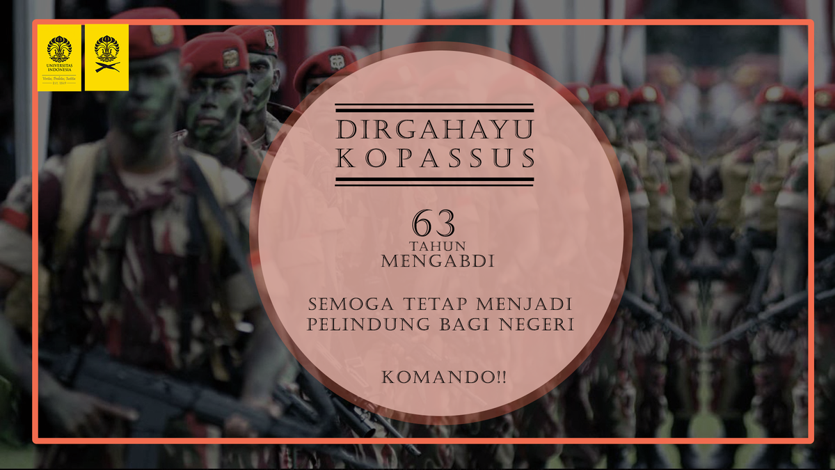 UIMENWA's tweet photo. Dirgahayu ke-63 @kopassusAD!! 
Berani, Benar, Berhasil. 
Salam KOMANDO!! 
Cc: @univ_indonesia @TNIOnline http://t.co/9mKubIo3MI