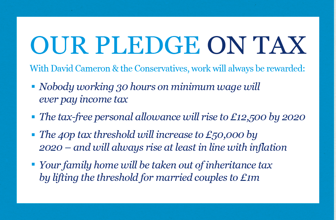 David_Cameron's tweet photo. My clear pledge to you on tax. http://t.co/yLolqIhJSE