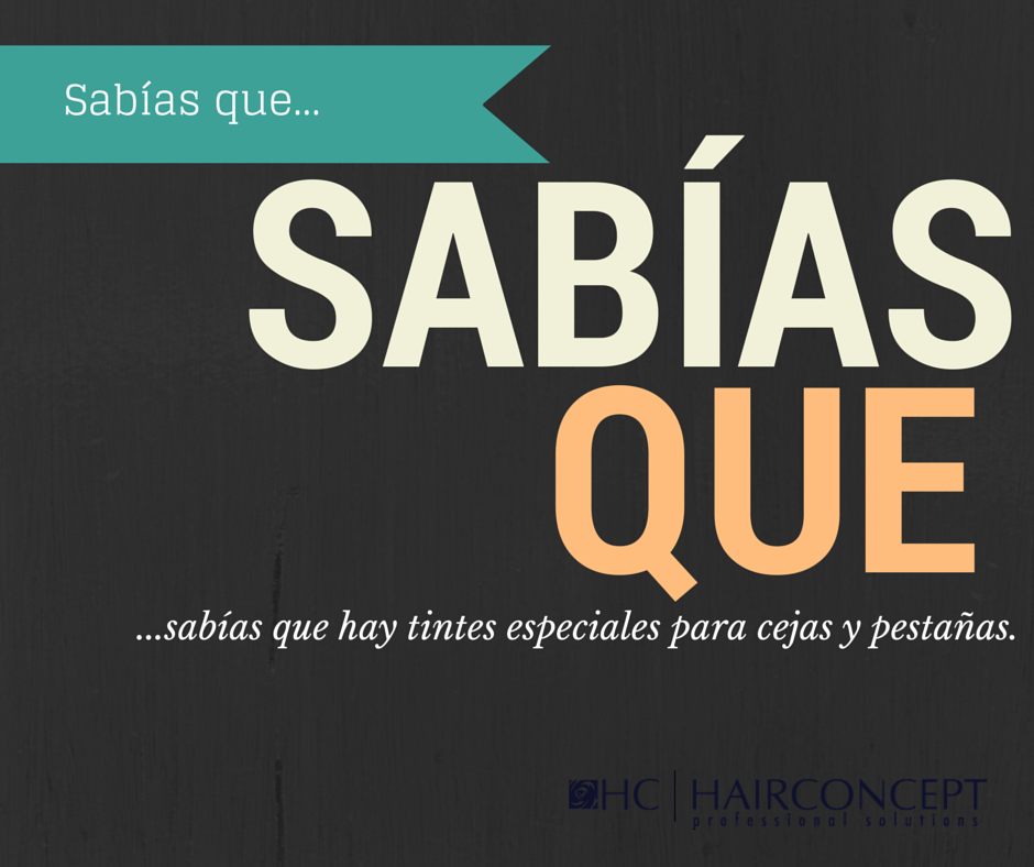 SABÍAS QUE...

...sabías que hay tintes especiales para cejas y pestañas.