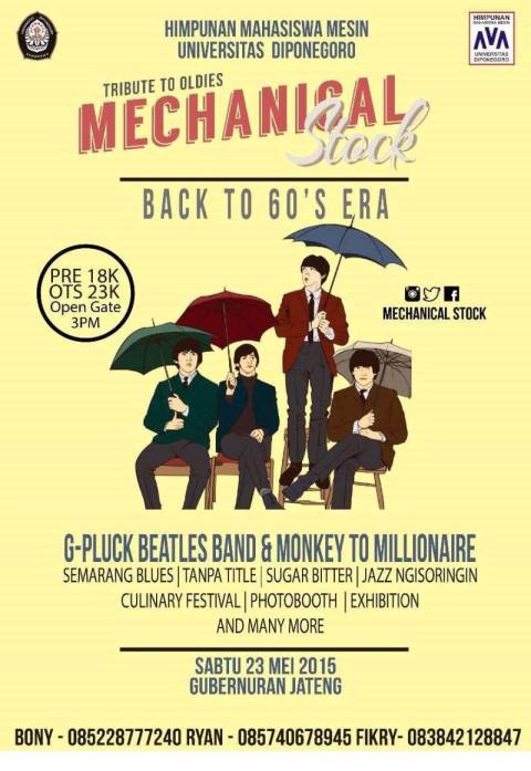 HMM UNDIP Present!
Mechanical Stock 2015 - "Tribute to oldies". 23 Mei 2015. Mendatangkan kembali spirit musik 60an.