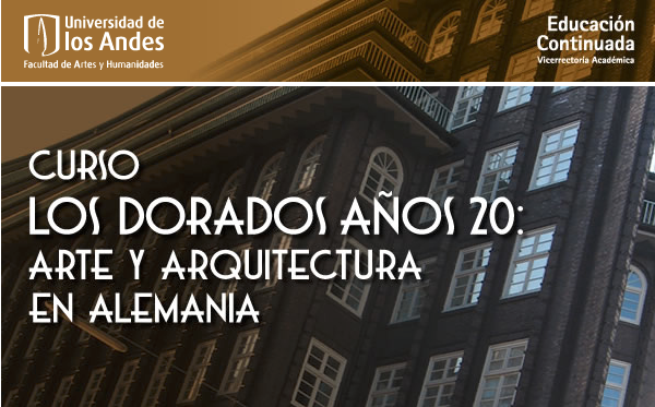 ArteUandes's tweet photo. Curso Educación Continuada: Los Dorados Años 20: Arte y Arquitectura en Alemania https://t.co/5AGkALheCu http://t.co/A5g3iWrEXM