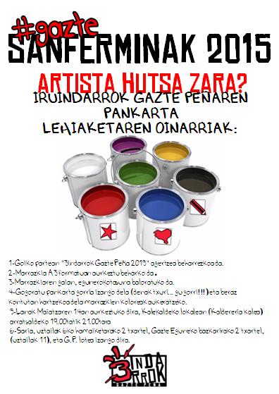 Oraindik diseinu bila gabiltza pankartarako! Epea agortzen ari da! Animatu! #GazteSanferminak #GaztePeña #SFk15