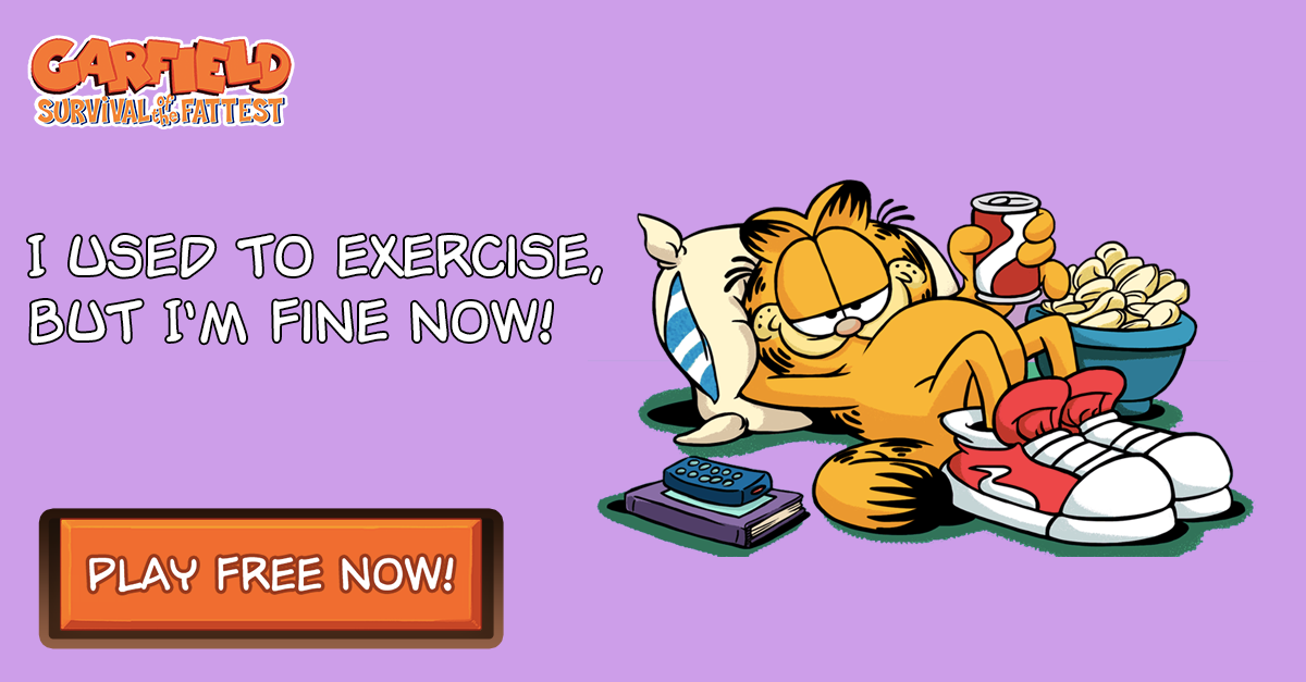 Keeping <a href="/Garfield/">Garfield</a> far from exercise... That's what <a href="/PlayGarfield/">Play Garfield</a> is all about!
Play now: bit.ly/garfield-game