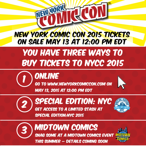 New York Comic Con on Twitter: 2015 Tix go on sale online on 5/13/15 at 12:00 PM EDT! There are 3 ways to purchase tix: http://t.co/n613XhgTHD http://t.co/lFftwwurkf" / Twitter