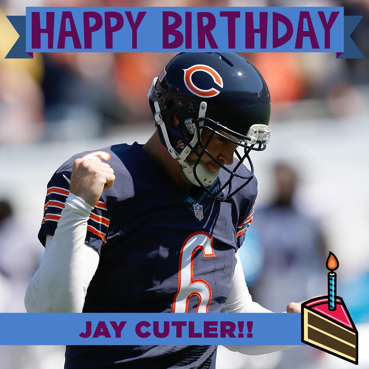 Happy Birthday to QB Jay Cutler! 