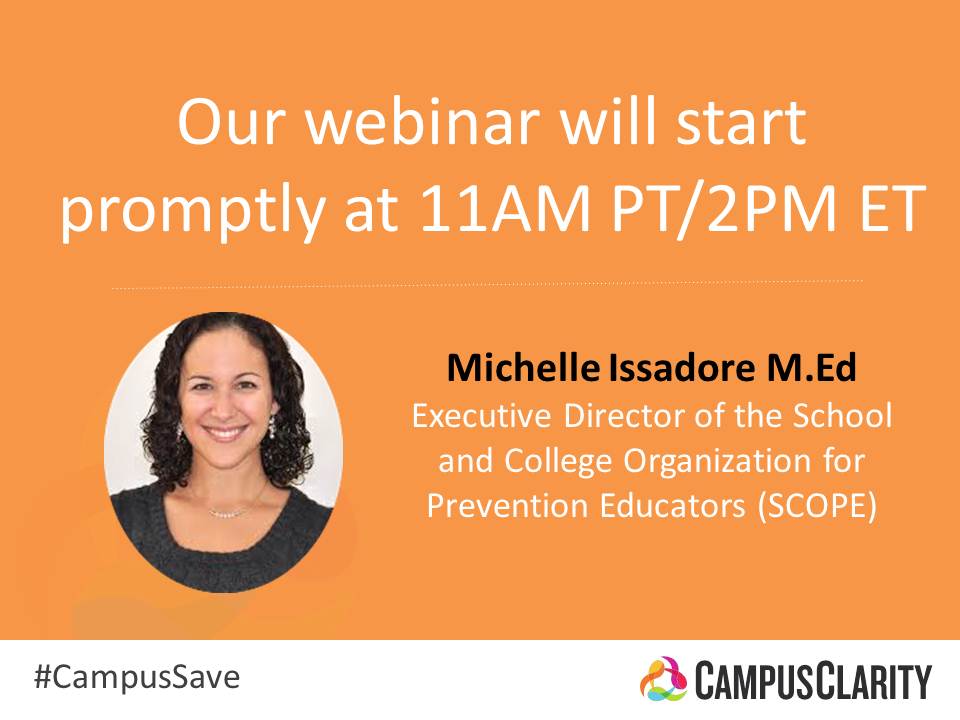 CampusClarity's tweet photo. The webinar is starting NOW! Stay tuned for live tweeting here. #CampusSaVE #SAAM2015 http://t.co/Y6hiE3T5J2
