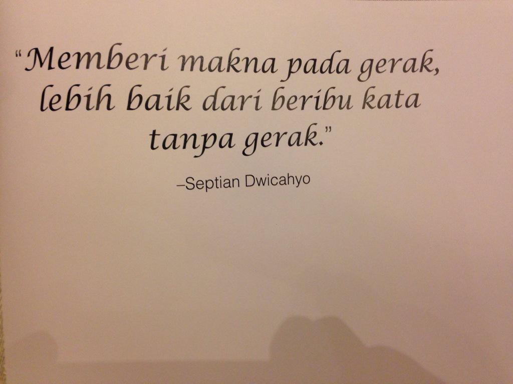 memberi MAKNA pada GERAK lebih baik | daripada beribu KATA tanpa GERAK #septiandwicahyo