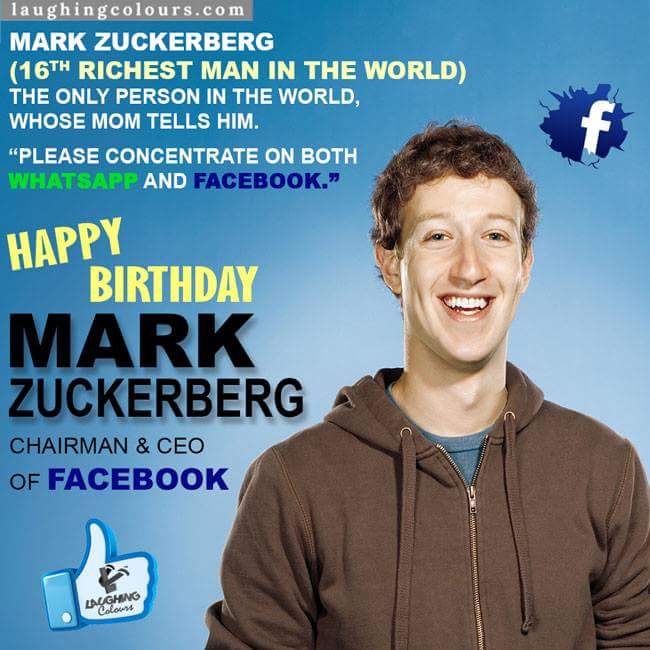 Happy Birthday Mark Zuckerberg !!! 