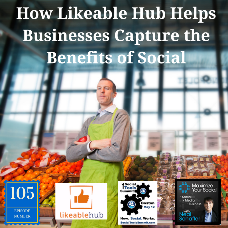NealSchaffer's tweet photo. #LikeableHub - perfect tool 4 small businesses looking 2 best leverage social #SocialTools15 http://t.co/ceUcQHQng7 http://t.co/GNoTBGFg2O
