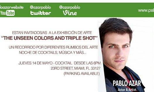 MundoPabloAzar's tweet photo. Este jueves no puedes perderte la exhibición de arte THE UNSEEN COLORS AND TRIPLE SHOT con nuestro @azarpablo 🎨✏👌👏 http://t.co/EldvkNGFDD
