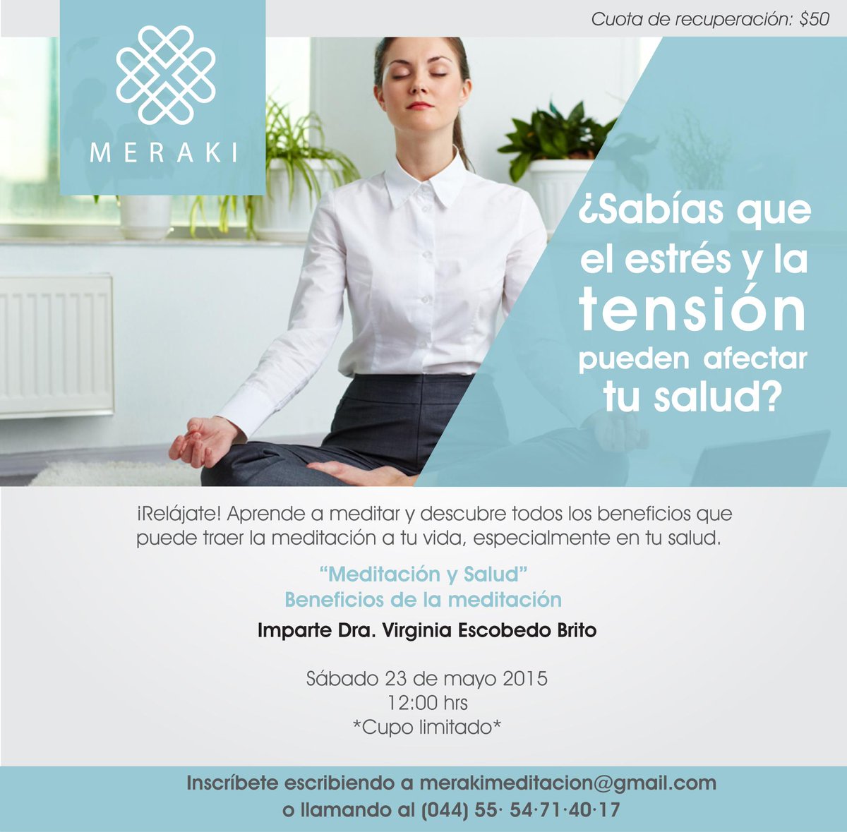 MerakiMX's tweet photo. Conoce los beneficios de la meditación en tu salud ¡Te invitamos a la plática! Registro en merakimeditacion@gmail.com http://t.co/tFiyyt2xJk