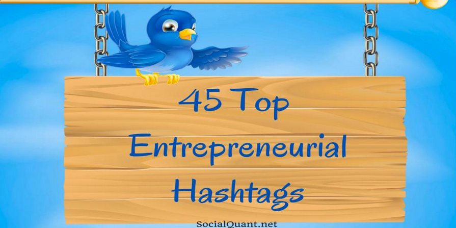 45 Popular #Entrepreneurial #Twitter Hashtags You Should Use Today bit.ly/1zu7DUF