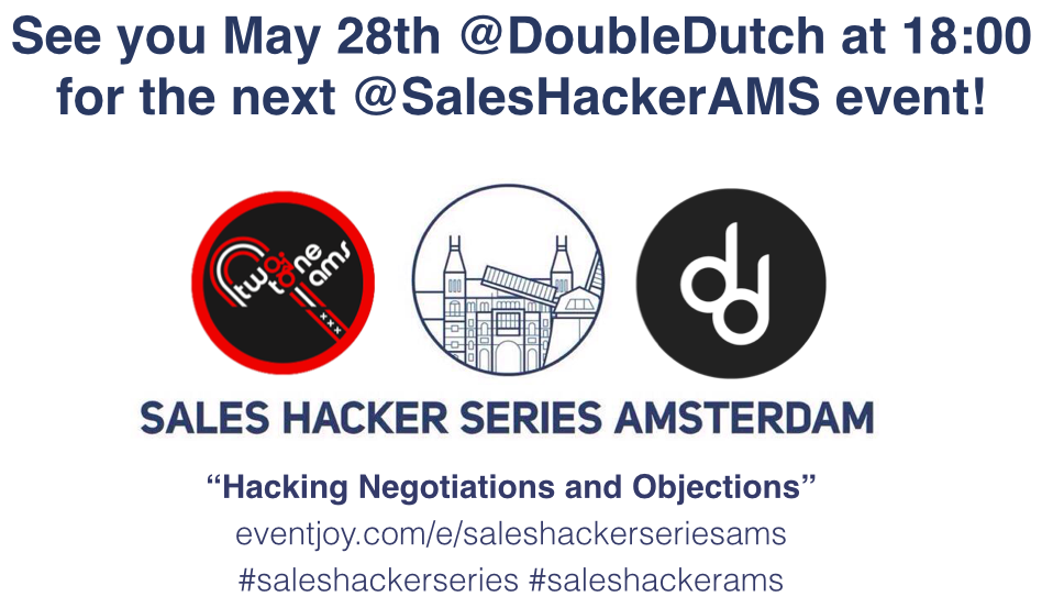 The next <a href="/SalesHackerConf/">Sales Hacker</a> #Amsterdam, Negotiations &amp; Objections, hosted by @DoubleDutch! RSVP: bit.ly/1L0wCjs