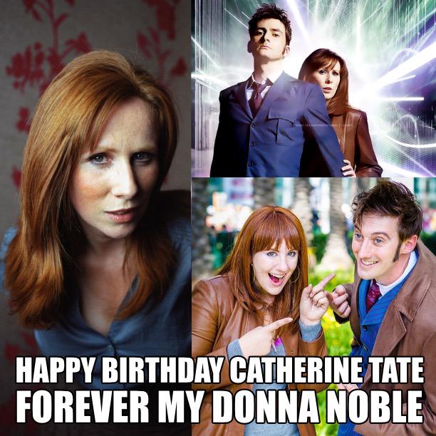 HAPPY BIRTHDAY to my favorite companion Catherine Tate aka    