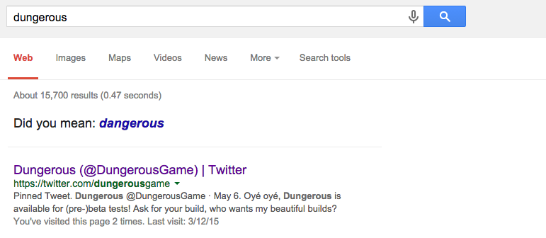 DungerousGame's tweet photo. No google, I mean "dungerous", this is a bit annoying. http://t.co/riiFavJExN