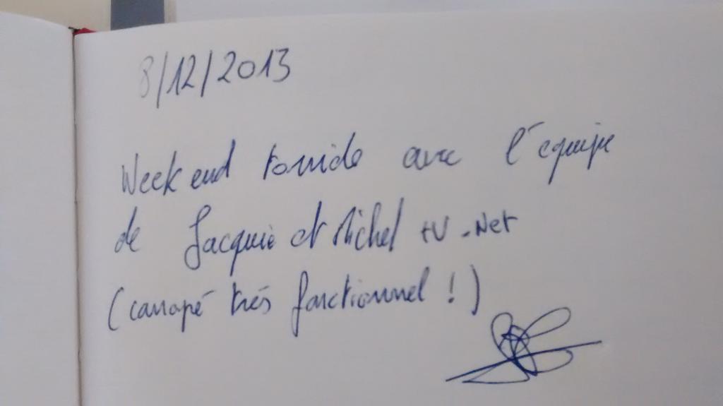 Lu sur le livre d'or du gîte de mes vacances