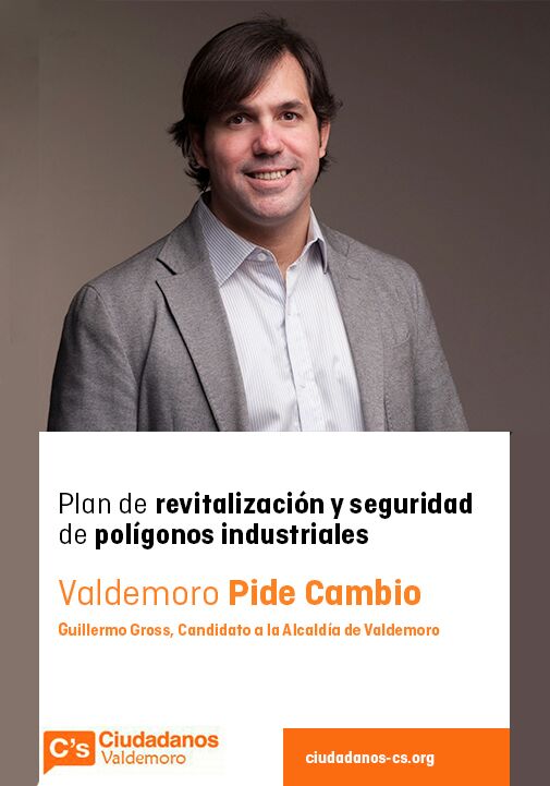 Plan de revitalización y seguridad de polígonos industriales #PropuestasCsValdemoro #ValdemoroPideElCambio