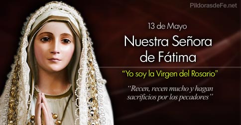 #Santoral | Hoy la Iglesia celebra la fiesta de Nuestra Señora de Fátima. La Virgen del Rosario