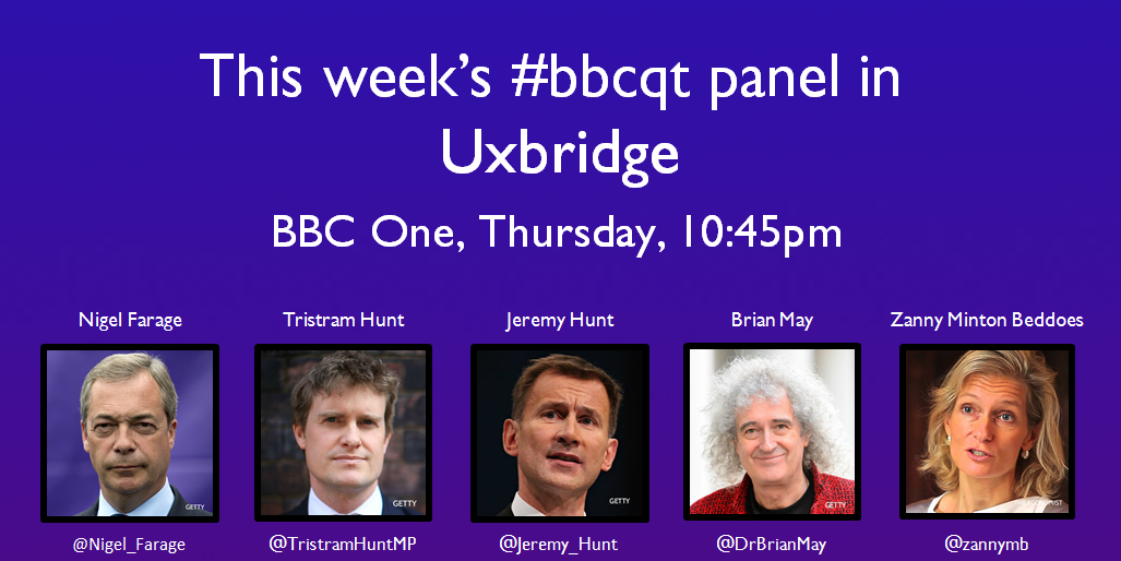 bbcquestiontime's tweet photo. On this week's #bbcqt panel in Uxbridge: @Jeremy_Hunt, @TristramHuntMP, @Nigel_Farage, @DrBrianMay &amp; @zannymb http://t.co/v5d4V4Oxgj