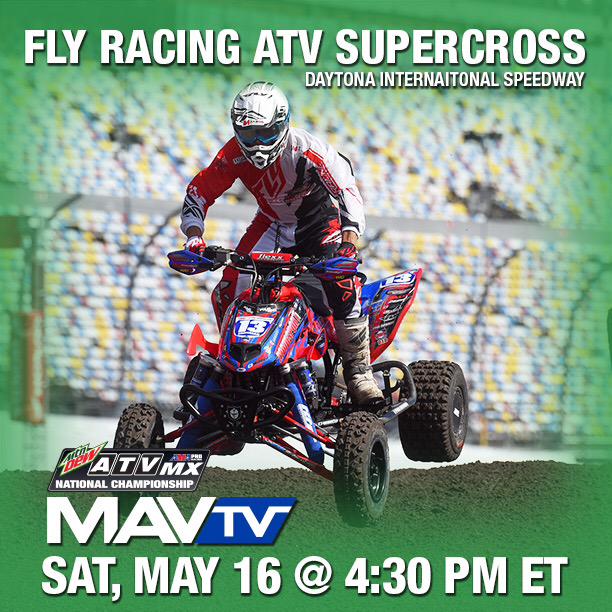RacerTV's tweet photo. @MAVTV will be airing the Daytona ATV Supercross on May 16th at 4.30pm EST don't miss this! http://t.co/P7vYk1BNDM