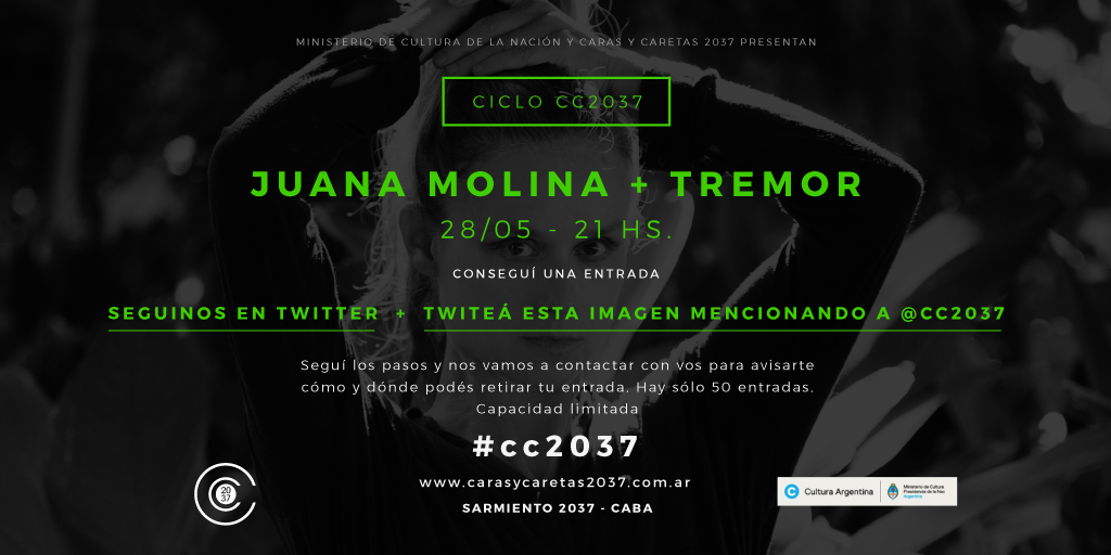 [Ciclo CC2037] Los primeros 50 que sigan los pasos se llevan 1 entrada para Juana Molina+<a href="/TREMORtheband/">TREMOR</a> en <a href="/CC2037/">Salas Caras&Caretas</a>.