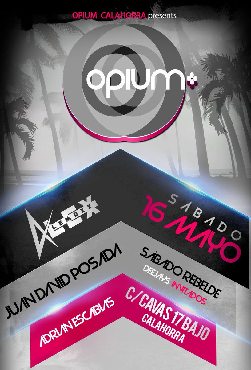 JdPosada95's tweet photo. Este finde nos vemos en @OpiumCalahorra al lado de @DjEscabias y @AlexLemoxx http://t.co/5xoC6c1dEk