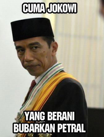 fadjroeL's tweet photo. Dalam 7 Bulan Presiden Jokowi Menggulung Petral! Menghajar Mafia Migas.Terimakasih Presiden #JokowiBubarkanPETRAL! http://t.co/wlbrKbOXt7